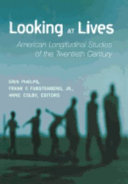 Looking at lives : American longitudinal studies of the twentieth century /