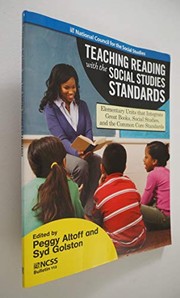 Teaching reading with the social studies standards : elementary units that integrate great books, social studies, and the common core standards /