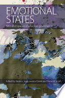 Emotional states : sites and spaces of affective governance /