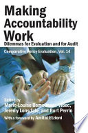 Making accountability work : dilemmas for evaluation and for audit /
