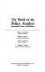 The World of the policy analyst : rationality, values, and politics /