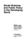Social sciences and public policy in the developing world /