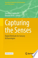 Capturing the Senses : Digital Methods for Sensory Archaeologies /