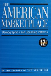 The American marketplace : demographics and spending patterns /