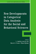 New developments in categorical data analysis for the social and behavioral sciences /