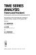 Time series analysis : theory and practice 3 : proceedings of the International Forecasting Conference held in Valencia, Spain, May 1982 /