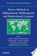 Survey methods in multinational, multiregional, and multicultural contexts /