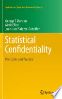 Statistical confidentiality : principles and practice /