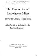 The economics of Ludwig von Mises : toward a critical reappraisal : [papers] /