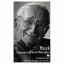 Hayek : economist and social philosopher : a critical retrospect /