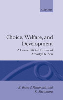 Choice, welfare, and development : a festschrift in honour of Amartya K. Sen /
