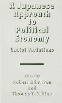 A Japanese approach to political economy : Unoist variations /