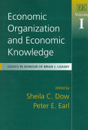 Economic organization and economic knowledge /
