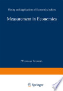 Measurement in economics : theory and applications of economic indices /