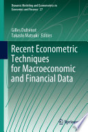 Recent Econometric Techniques for Macroeconomic and Financial Data /