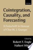 Cointegration, causality, and forecasting : a festschrift in honour of Clive W.J. Granger /