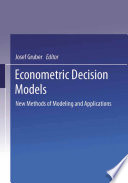 Econometric decision models : new methods of modeling and applications : proceedings of the Second International Conference on Econometric Decision Models, University of Hagen ... August 29 - September 1, 1989 /