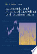 Economic and financial modeling with Mathematica /