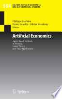 Artificial economics : agent-based methods in finance, game theory and their applications /