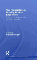 The foundations of non-equilibrium economics : the principle of circular and cumulative causation /