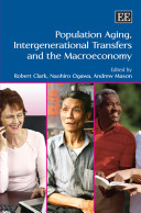 Population aging, intergenerational transfers and the macroeconomy /
