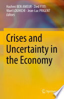 Crises and Uncertainty in the Economy /