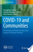 COVID-19 and Communities : The University of Palermo's Voices and Analyses During the Pandemic /