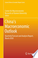 China's Macroeconomic Outlook : Quarterly Forecast and Analysis Report, March 2020.
