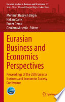 Eurasian Business and Economics Perspectives : Proceedings of the 35th Eurasia Business and Economics Society Conference /