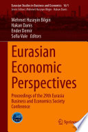 Eurasian Economic Perspectives : Proceedings of the 29th Eurasia Business and Economics Society Conference /