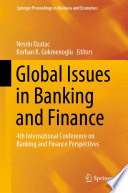 Global Issues in Banking and Finance : 4th International Conference on Banking and Finance Perspectives /