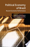 Political Economy of Brazil : Recent Economic Performance /