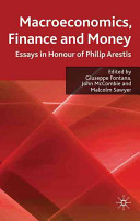 Macroeconomics, finance and money : essays in honour of Philip Arestis /