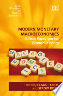 Modern monetary macroeconomics : a new paradigm for economic policy /