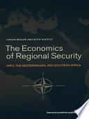 The economics of regional security : NATO, the Mediterranean, and Southern Africa /