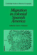 Migration in colonial Spanish America /
