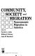 Community, society, and migration : noneconomic migration in America /