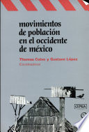 Movimientos de población en el occidente de México /