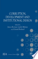 Corruption, Development and Institutional Design /