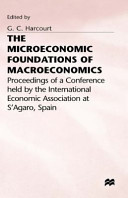 The Microeconomic foundations of macroeconomics : proceedings of a conference held by the International Economic Association at S'Agaro, Spain /