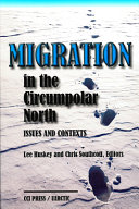 Migration in the Circumpolar North : issues and contexts /