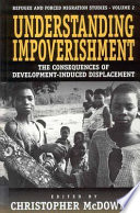 Understanding impoverishment : the consequences of develop-induced displacement /