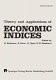 Theory and applications of economic indices : proceedings of an international symposium held at the University of Karlsruhe, April -June 1976 /