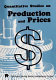 Quantitative studies on production and prices /