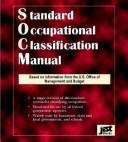 Standard occupational classification manual : based on information from the U.S. Office of Management and Budget.