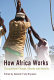 How Africa works : occupational change, identity and morality /