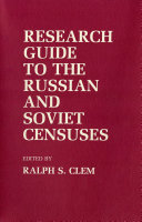 Research guide to the Russian and Soviet census /