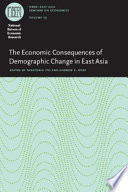 The economic consequences of demographic change in East Asia /