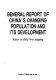 General report of China's changing population and its development /