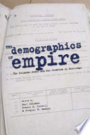 The demographics of empire : the colonial order and the creation of knowledge /